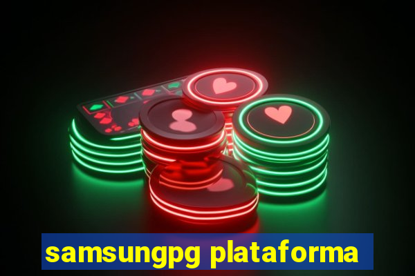 samsungpg plataforma